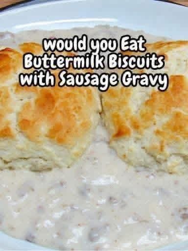 Old-Fashioned Biscuits and Sausage Gravy FB_IMG_1762006366544